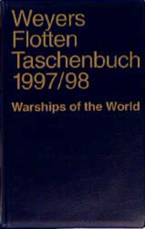 Buchcover Weyers Flottentaschenbuch /Warships of the World / 1997/98  | EAN 9783763745104 | ISBN 3-7637-4510-6 | ISBN 978-3-7637-4510-4