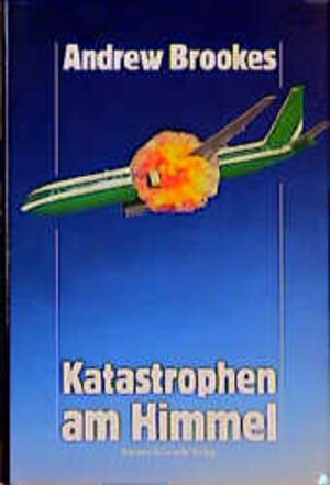 Buchcover Katastrophen am Himmel | Andrew Brookes | EAN 9783763759309 | ISBN 3-7637-5930-1 | ISBN 978-3-7637-5930-9