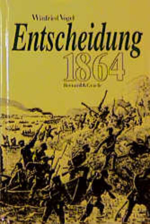 Entscheidung 1864: Das Gefecht bei Düppel im Deutsch-Dänischen Krieg und seine Bedeutung für die Lösung der deutschen Frage