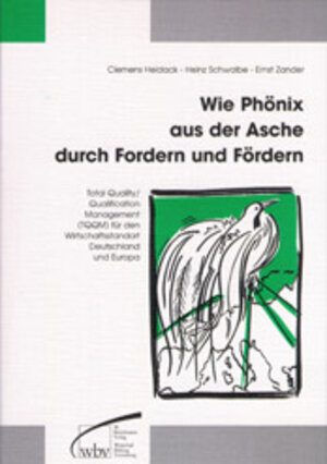 Buchcover Wie Phönix aus der Asche durch Fordern und Fördern | Clemens Heidack | EAN 9783763900824 | ISBN 3-7639-0082-9 | ISBN 978-3-7639-0082-4