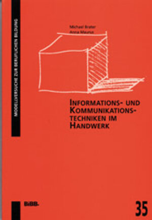 Buchcover Informations- und Kommunikationstechniken im Handwerk | Michael Brater | EAN 9783763905409 | ISBN 3-7639-0540-5 | ISBN 978-3-7639-0540-9