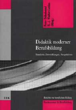 Buchcover Didaktik moderner Berufsbildung  | EAN 9783763905607 | ISBN 3-7639-0560-X | ISBN 978-3-7639-0560-7
