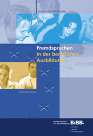 Buchcover Fremdsprachen in der Berufsausbildung | Reinhard Selka | EAN 9783763906505 | ISBN 3-7639-0650-9 | ISBN 978-3-7639-0650-5