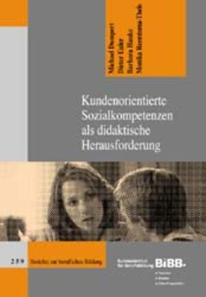 Kundenorientierte Sozialkompetenzen als didaktische Herausforderung