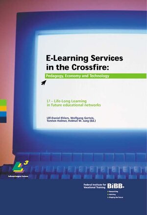 Buchcover E-Learning Services in the Crossfire: Pedagogy, Economy and Technology  | EAN 9783763910243 | ISBN 3-7639-1024-7 | ISBN 978-3-7639-1024-3