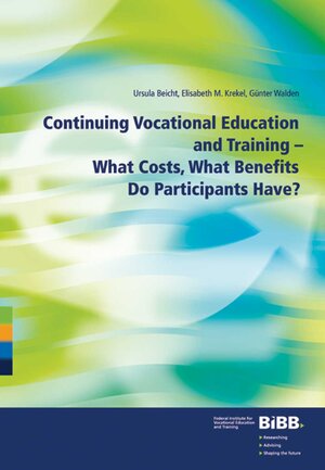 Buchcover Continuing Vocational Education and Training | Ursula Beicht | EAN 9783763910885 | ISBN 3-7639-1088-3 | ISBN 978-3-7639-1088-5