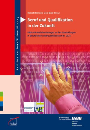 Buchcover Beruf und Qualifikation in der Zukunft  | EAN 9783763911370 | ISBN 3-7639-1137-5 | ISBN 978-3-7639-1137-0