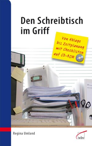 Buchcover Den Schreibtisch im Griff | Regina Umland | EAN 9783763935017 | ISBN 3-7639-3501-0 | ISBN 978-3-7639-3501-7