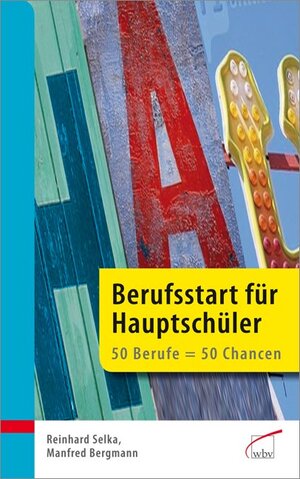 Buchcover Berufsstart für Hauptschüler | Reinhard Selka | EAN 9783763936151 | ISBN 3-7639-3615-7 | ISBN 978-3-7639-3615-1