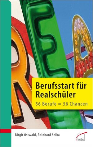 Buchcover Berufsstart für Realschüler | Reinhard Selka | EAN 9783763936168 | ISBN 3-7639-3616-5 | ISBN 978-3-7639-3616-8