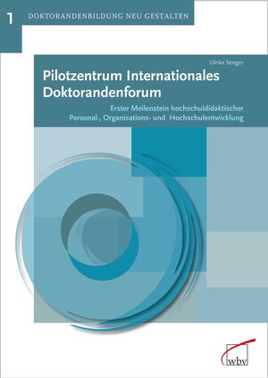 Buchcover Pilotzentrum Internationales Doktorandenforum  | EAN 9783763936694 | ISBN 3-7639-3669-6 | ISBN 978-3-7639-3669-4