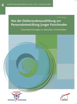 Buchcover Von der Doktorandenausbildung zur Personalentwicklung junger Forschender | Ulrike Senger | EAN 9783763936731 | ISBN 3-7639-3673-4 | ISBN 978-3-7639-3673-1