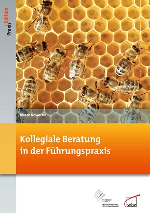 Buchcover Kollegiale Beratung in der Führungspraxis | Jürgen Nowoczin | EAN 9783763938742 | ISBN 3-7639-3874-5 | ISBN 978-3-7639-3874-2