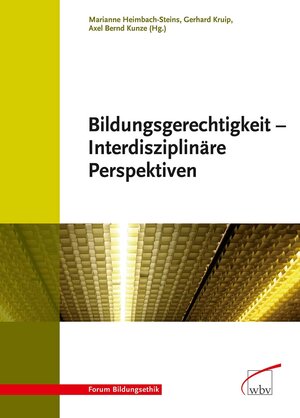 Buchcover Bildungsgerechtigkeit - Interdisziplinäre Perspektiven  | EAN 9783763942343 | ISBN 3-7639-4234-3 | ISBN 978-3-7639-4234-3