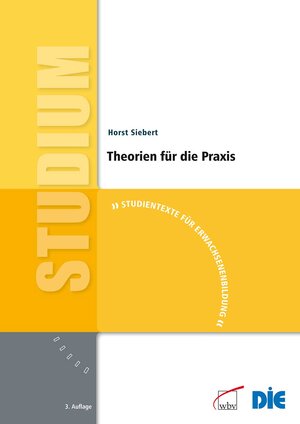 Buchcover Theorien für die Praxis | Horst Siebert | EAN 9783763942664 | ISBN 3-7639-4266-1 | ISBN 978-3-7639-4266-4