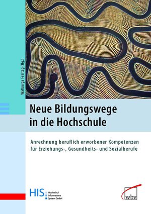 Buchcover Neue Bildungswege in die Hochschule  | EAN 9783763944835 | ISBN 3-7639-4483-4 | ISBN 978-3-7639-4483-5