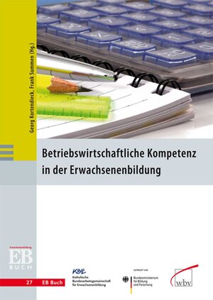 Buchcover Betriebswirtschaftliche Kompetenz in der Erwachsenenbildung  | EAN 9783763944927 | ISBN 3-7639-4492-3 | ISBN 978-3-7639-4492-7