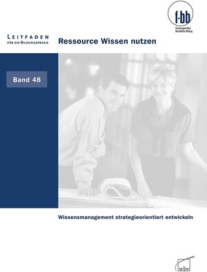 Buchcover Ressource Wissen nutzen  | EAN 9783763946822 | ISBN 3-7639-4682-9 | ISBN 978-3-7639-4682-2