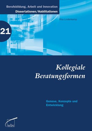 Buchcover Kollegiale Beratungsformen | Rita Linderkamp | EAN 9783763948529 | ISBN 3-7639-4852-X | ISBN 978-3-7639-4852-9