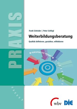 Buchcover Weiterbildungsberatung | Peter Schlögl | EAN 9783763953677 | ISBN 3-7639-5367-1 | ISBN 978-3-7639-5367-7