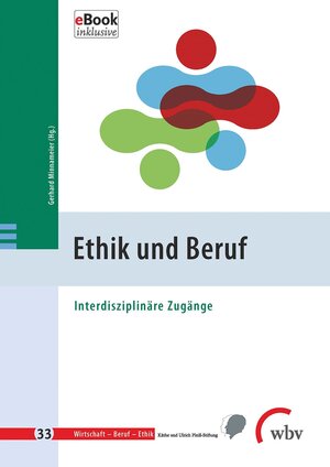 Buchcover Ethik und Beruf  | EAN 9783763954612 | ISBN 3-7639-5461-9 | ISBN 978-3-7639-5461-2