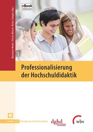 Buchcover Professionalisierung der Hochschuldidaktik  | EAN 9783763955343 | ISBN 3-7639-5534-8 | ISBN 978-3-7639-5534-3
