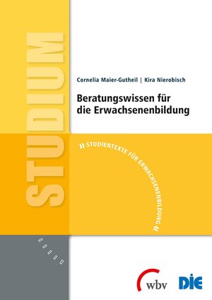 Buchcover Beratungswissen für die Erwachsenenbildung | Kira Nierobisch | EAN 9783763956524 | ISBN 3-7639-5652-2 | ISBN 978-3-7639-5652-4