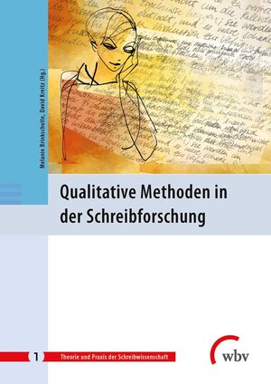 Buchcover Qualitative Methoden in der Schreibforschung | EAN 9783763957569 | ISBN 3-7639-5756-1 | ISBN 978-3-7639-5756-9
