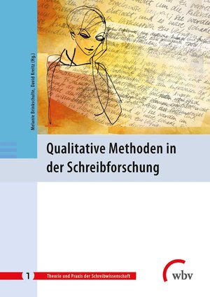 Buchcover Qualitative Methoden in der Schreibforschung  | EAN 9783763957569 | ISBN 3-7639-5756-1 | ISBN 978-3-7639-5756-9