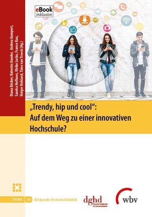 Buchcover "Trendy, hip und cool": Auf dem Weg zu einer innovativen Hochschule? | Andrea Gumpert | EAN 9783763957927 | ISBN 3-7639-5792-8 | ISBN 978-3-7639-5792-7