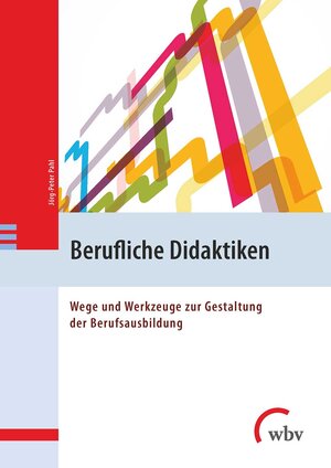 Buchcover Berufliche Didaktiken | Jörg-Peter Pahl | EAN 9783763960972 | ISBN 3-7639-6097-X | ISBN 978-3-7639-6097-2