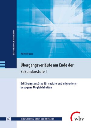 Buchcover Übergangsverläufe am Ende der Sekundarstufe I | Robin Busse | EAN 9783763961337 | ISBN 3-7639-6133-X | ISBN 978-3-7639-6133-7