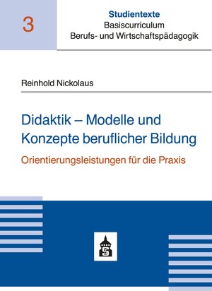 Buchcover Didaktik - Modelle und Konzepte beruflicher Bildung | Reinhold Nickolaus | EAN 9783763963188 | ISBN 3-7639-6318-9 | ISBN 978-3-7639-6318-8
