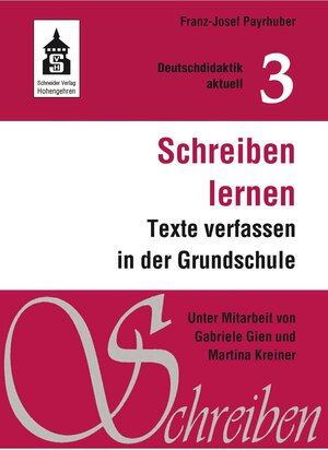 Buchcover Schreiben lernen | Franz J. Payrhuber | EAN 9783763963553 | ISBN 3-7639-6355-3 | ISBN 978-3-7639-6355-3