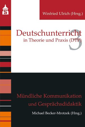 Buchcover Mündliche Kommunikation und Gesprächsdidaktik  | EAN 9783763963669 | ISBN 3-7639-6366-9 | ISBN 978-3-7639-6366-9