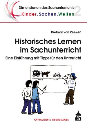 Buchcover Historisches Lernen im Sachunterricht | Dietmar von Reeken | EAN 9783763963751 | ISBN 3-7639-6375-8 | ISBN 978-3-7639-6375-1