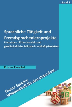 Buchcover Sprachliche Tätigkeit und Fremdsprachenlernprojekte | Kristina Peuschel | EAN 9783763964567 | ISBN 3-7639-6456-8 | ISBN 978-3-7639-6456-7