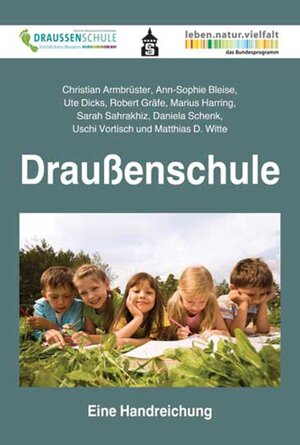 Buchcover Draußenschule | Christian Armbrüster | EAN 9783763965137 | ISBN 3-7639-6513-0 | ISBN 978-3-7639-6513-7