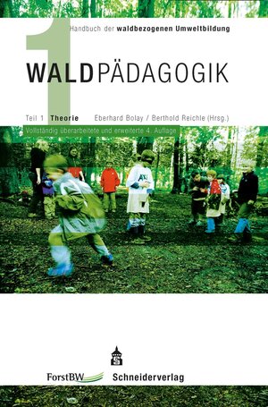Buchcover Handbuch der waldbezogenen Umweltbildung - Waldpädagogik | Eberhard Bolay | EAN 9783763965403 | ISBN 3-7639-6540-8 | ISBN 978-3-7639-6540-3