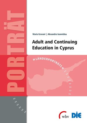 Buchcover Adult and Continuing Education in Cyprus | Alexandra Ioannidou | EAN 9783763965779 | ISBN 3-7639-6577-7 | ISBN 978-3-7639-6577-9