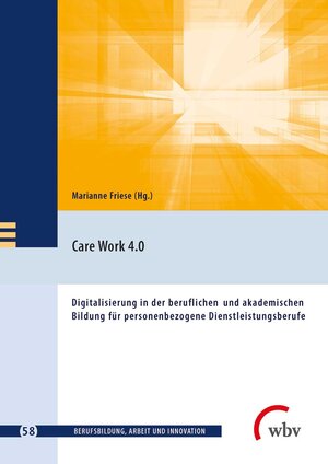 Buchcover Care Work 4.0  | EAN 9783763966264 | ISBN 3-7639-6626-9 | ISBN 978-3-7639-6626-4