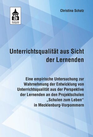 Buchcover Unterrichtsqualität aus Sicht der Lernenden | Christina Schatz | EAN 9783763966653 | ISBN 3-7639-6665-X | ISBN 978-3-7639-6665-3