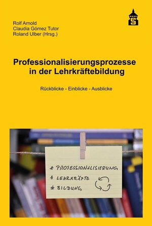 Buchcover Professionalisierungsprozesse in der Lehrkräftebildung  | EAN 9783763966677 | ISBN 3-7639-6667-6 | ISBN 978-3-7639-6667-7