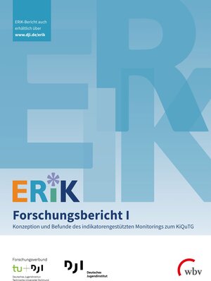 Buchcover ERiK-Forschungsbericht I  | EAN 9783763966950 | ISBN 3-7639-6695-1 | ISBN 978-3-7639-6695-0