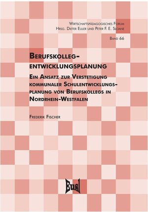 Buchcover Berufskollegentwicklungsplanung | Frederik Fischer | EAN 9783763967308 | ISBN 3-7639-6730-3 | ISBN 978-3-7639-6730-8