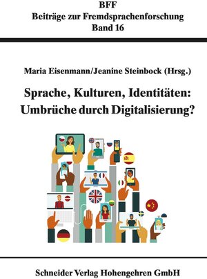 Buchcover Sprache, Kulturen, Identitäten: Umbrüche durch Digitalisierung  | EAN 9783763969821 | ISBN 3-7639-6982-9 | ISBN 978-3-7639-6982-1