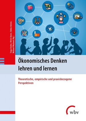 Buchcover Ökonomisches Denken lehren und lernen  | EAN 9783763970483 | ISBN 3-7639-7048-7 | ISBN 978-3-7639-7048-3