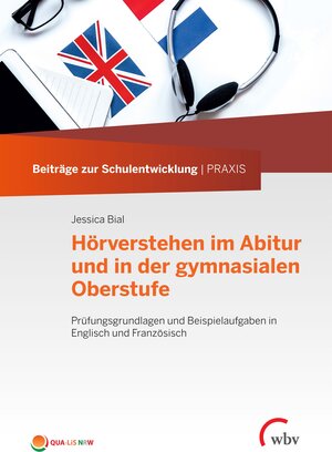 Buchcover Hörverstehen im Abitur und in der gymnasialen Oberstufe | Jessica Bial | EAN 9783763970575 | ISBN 3-7639-7057-6 | ISBN 978-3-7639-7057-5