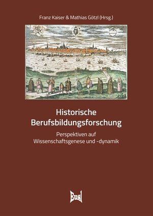 Buchcover Historische Berufsbildungsforschung  | EAN 9783763970667 | ISBN 3-7639-7066-5 | ISBN 978-3-7639-7066-7