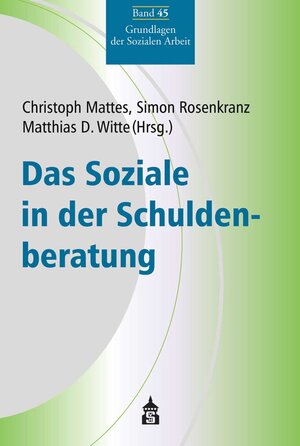 Buchcover Das Soziale in der Schuldenberatung  | EAN 9783763971121 | ISBN 3-7639-7112-2 | ISBN 978-3-7639-7112-1